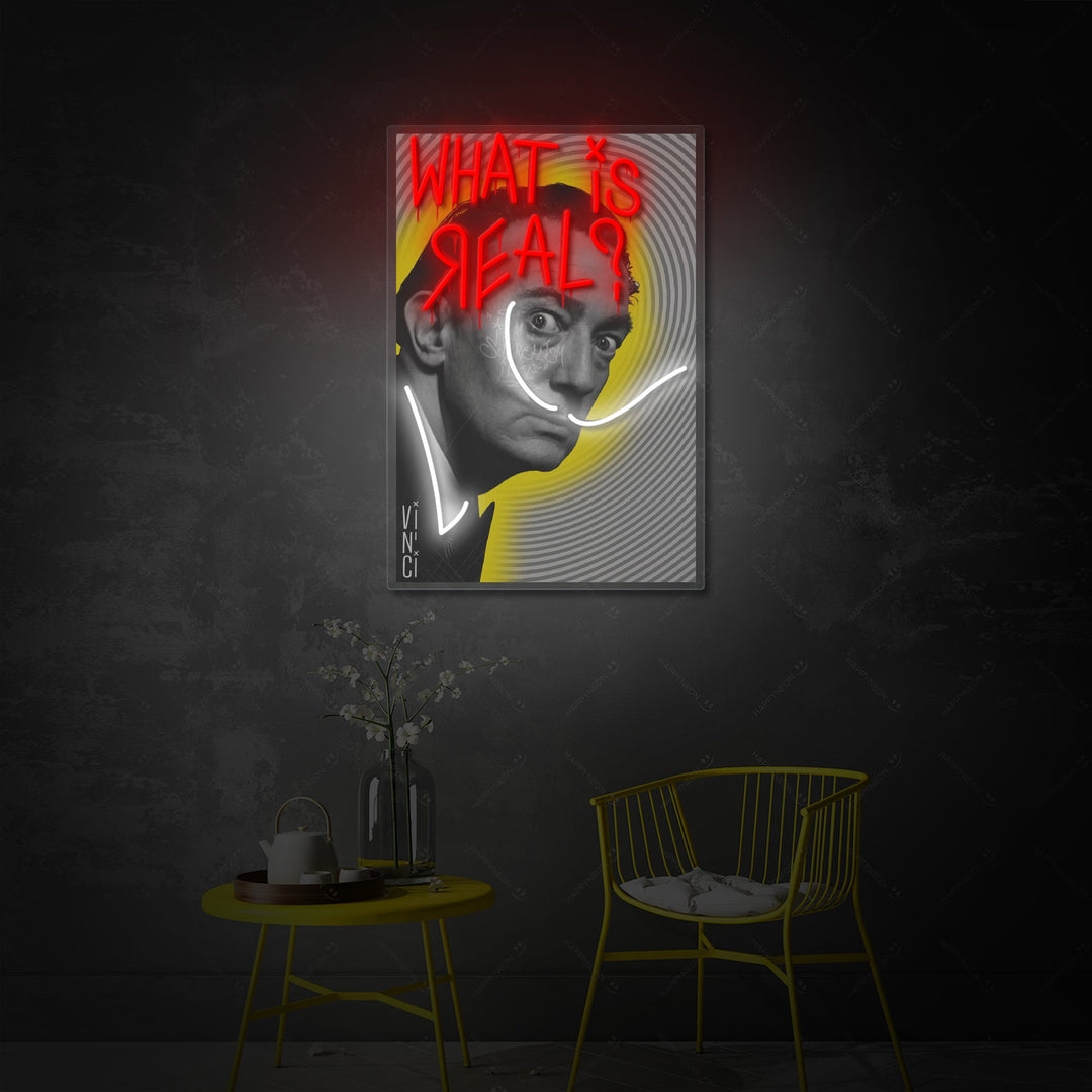 "What Is Real?" Neon Sign