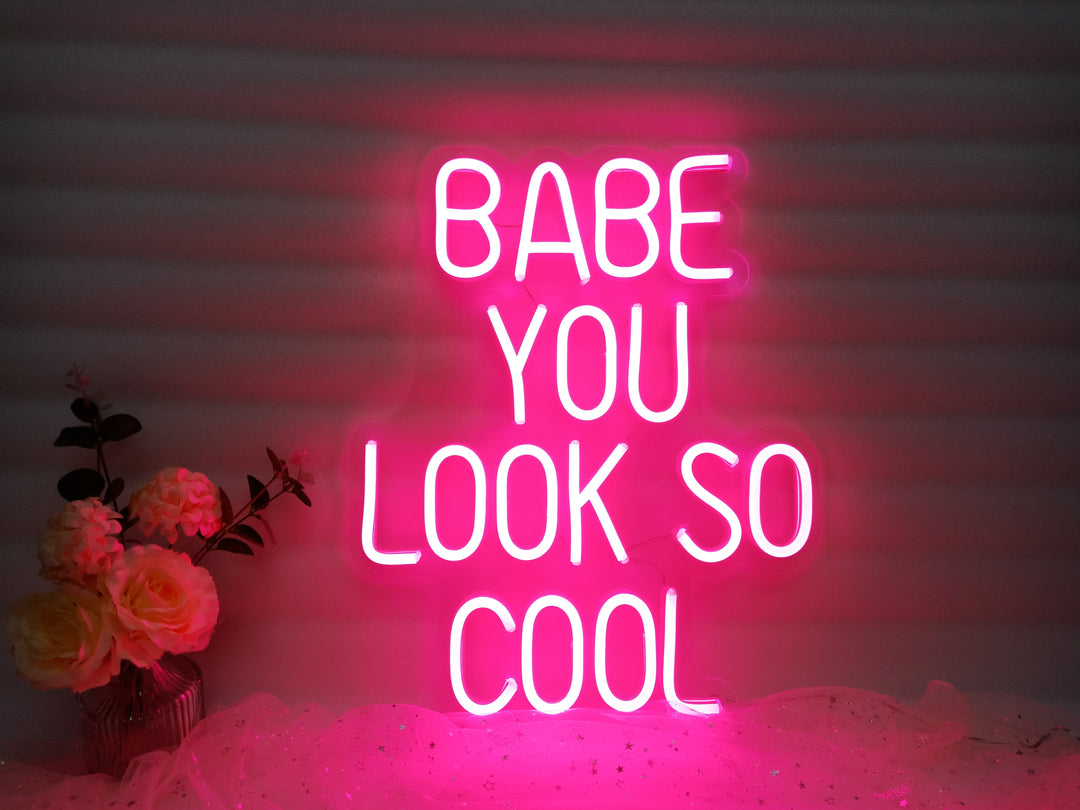 Babe You Look So Cool LED Neon Sign  (4 in stock)