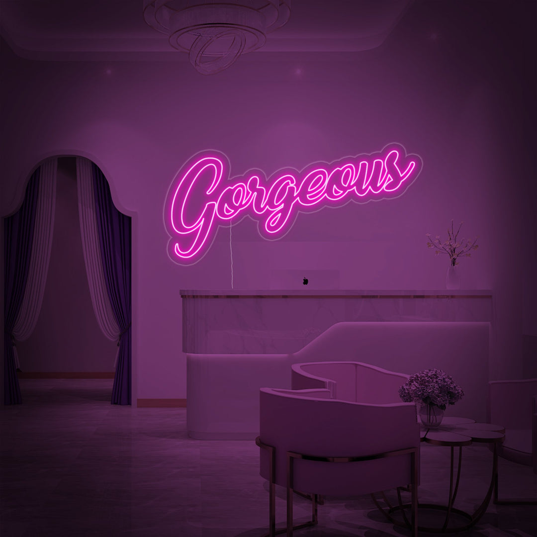 "Gorgeous" Neon Sign