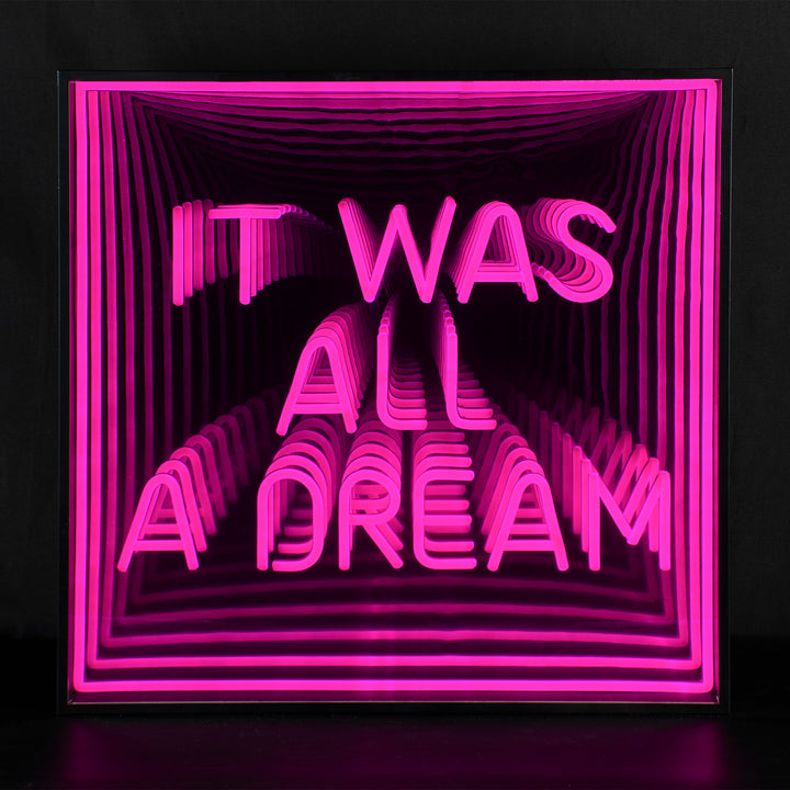 "It Was All A Dream" 3D Infinity LED Neon Sign
