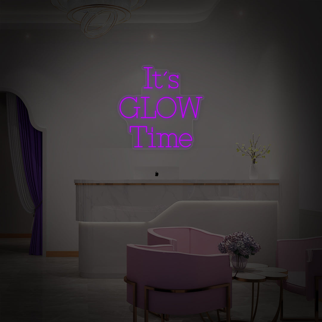 "Its Glow Time" Neon Sign