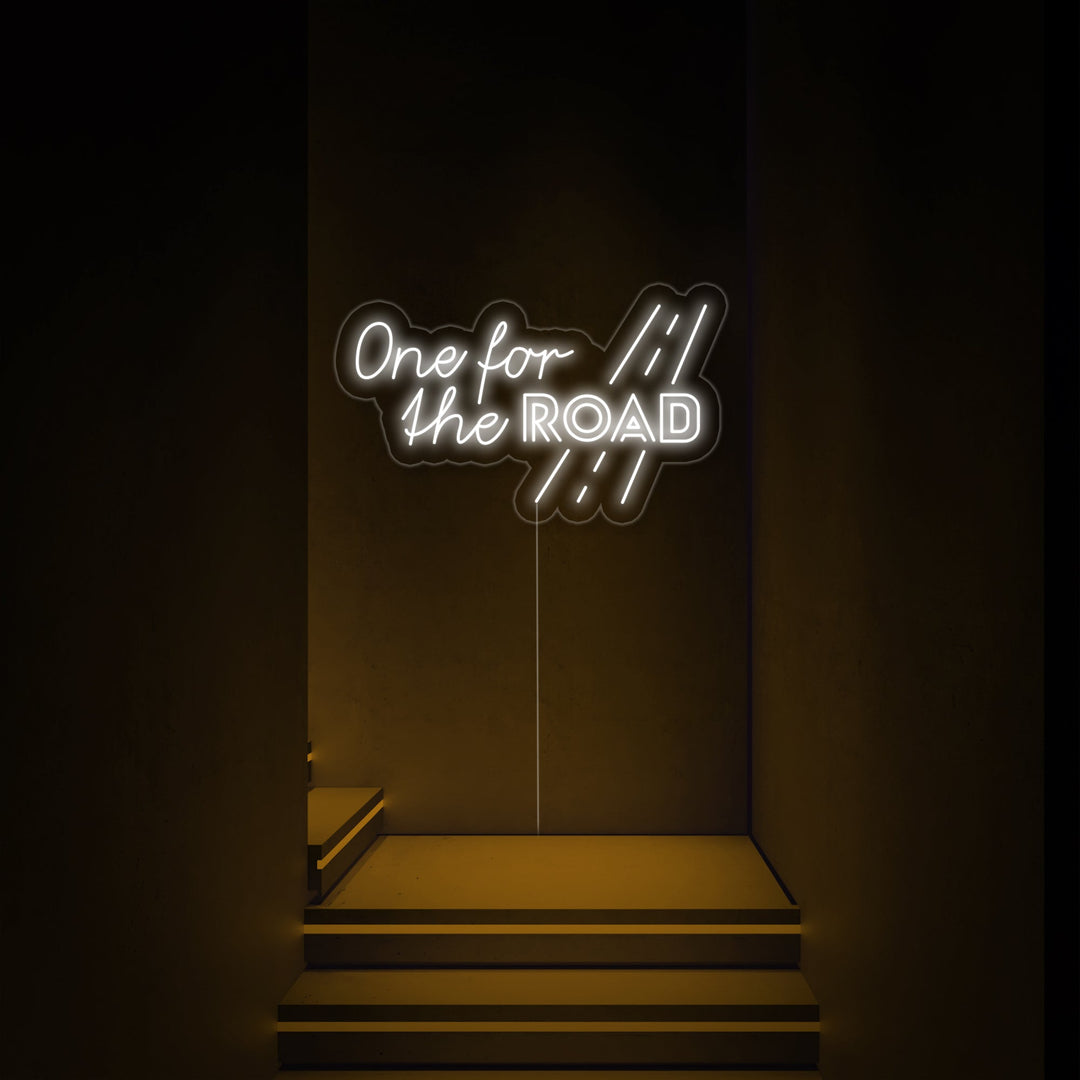 "One for the Road" Neon Sign