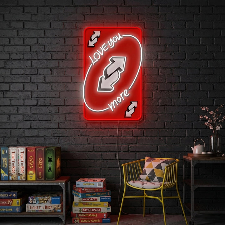 "UNO Love You More" Neon Sign