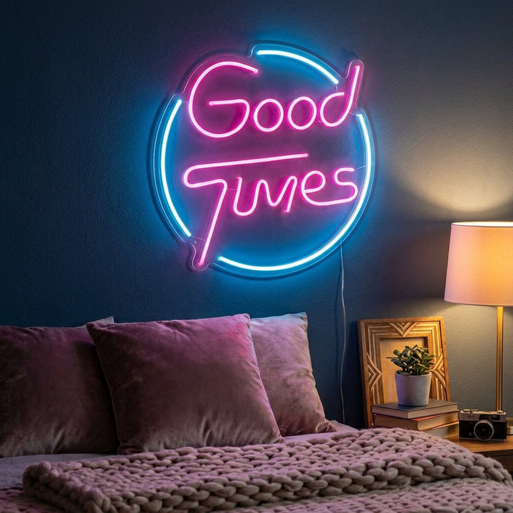 "Good Times" Neon Sign