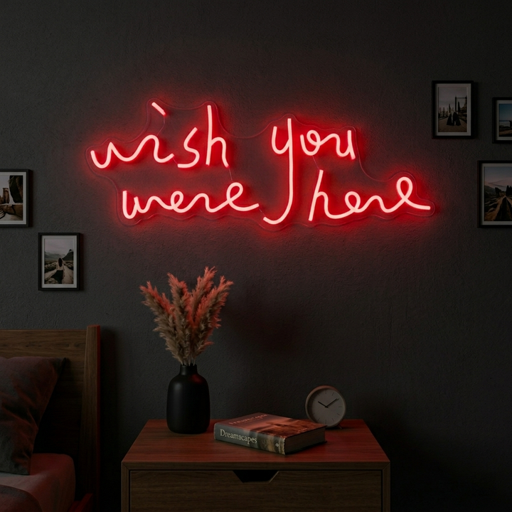 "Wish You Were Here" Neon Sign