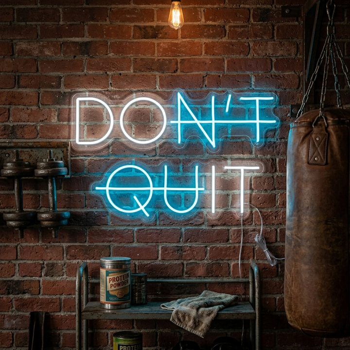 "Don't Quit Do It" Neon Sign
