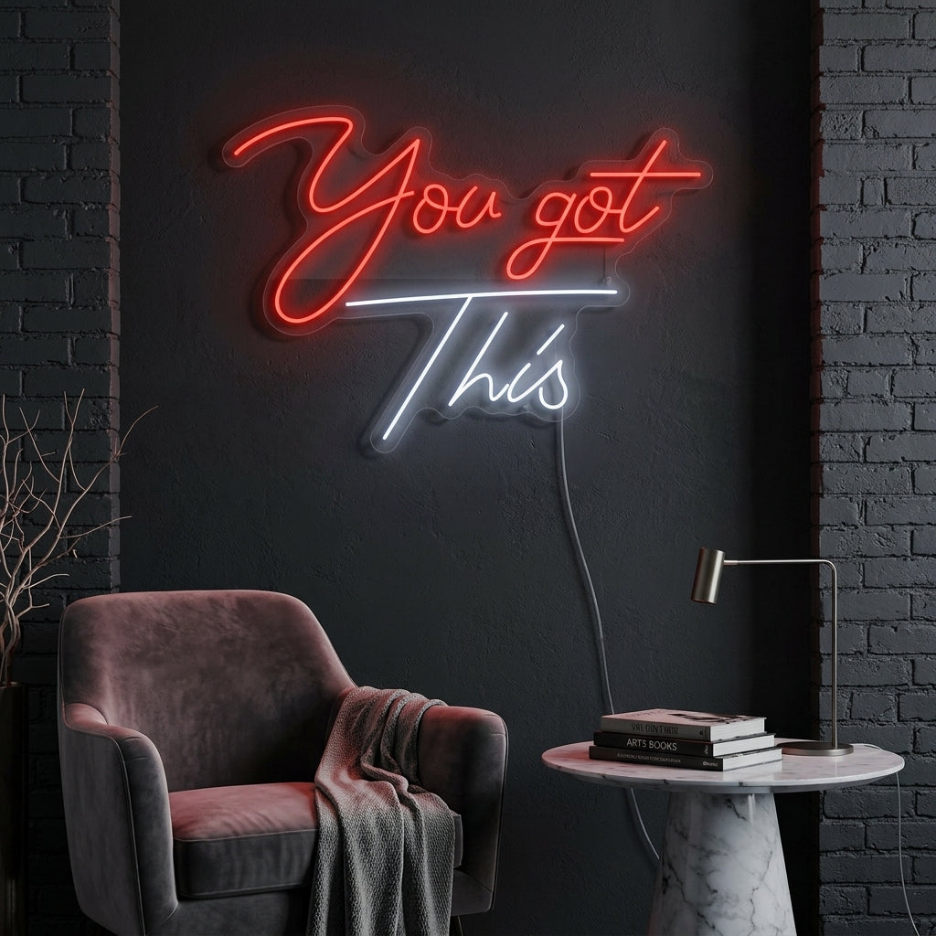 "You Got This" Neon Sign