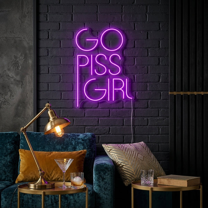 "Go Piss Girl" Neon Sign