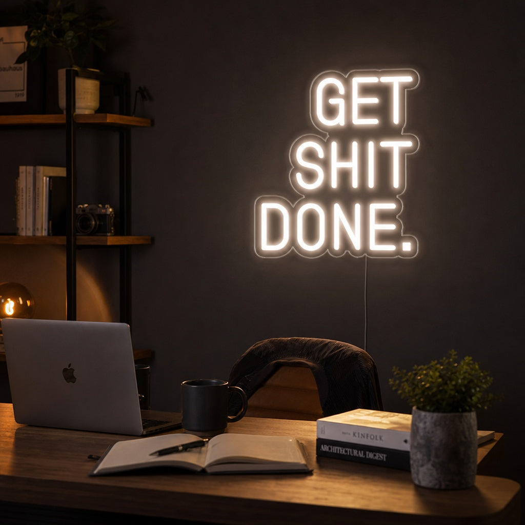 "Get Shit Done" Neon Sign