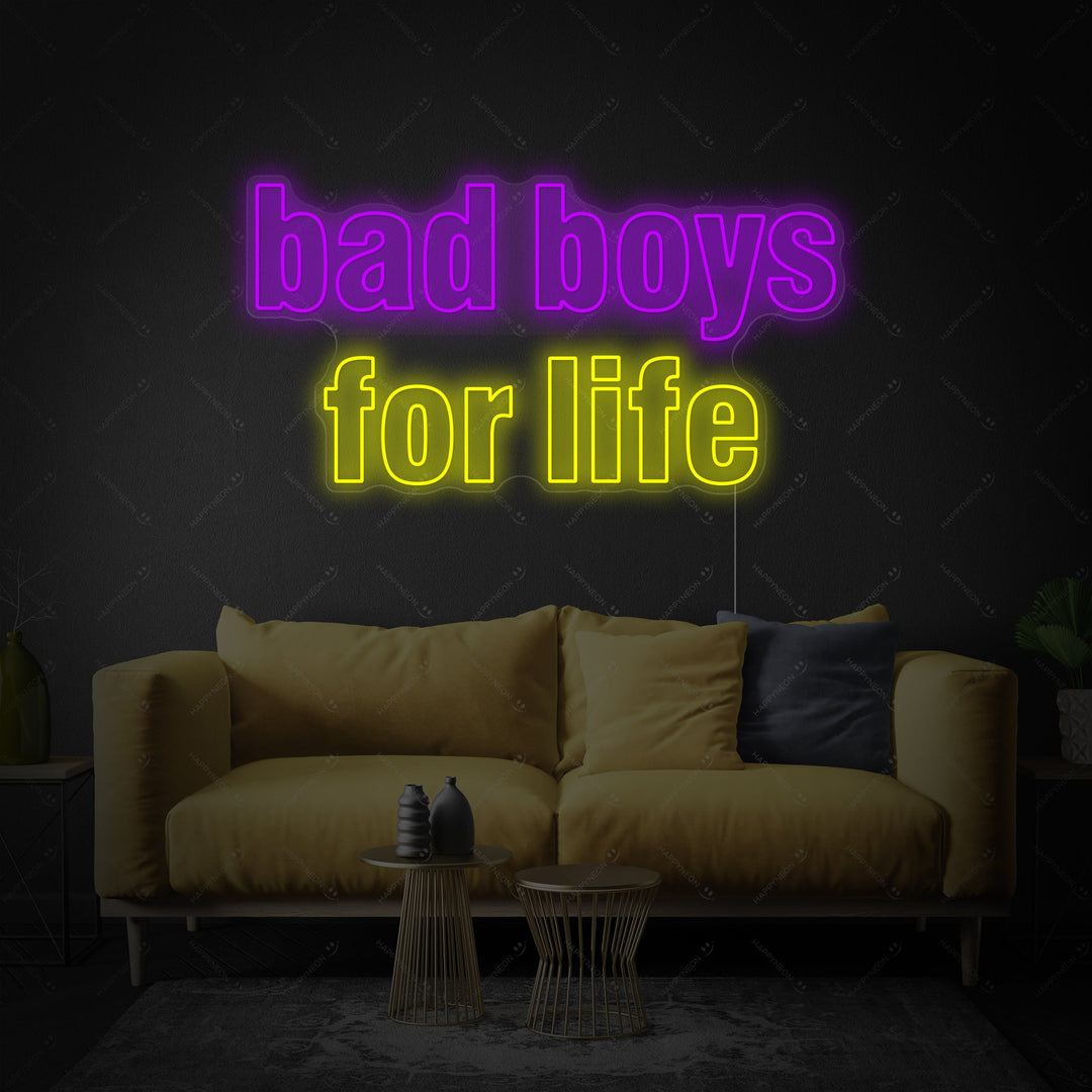 "Bad Boys For Life" Neon Sign