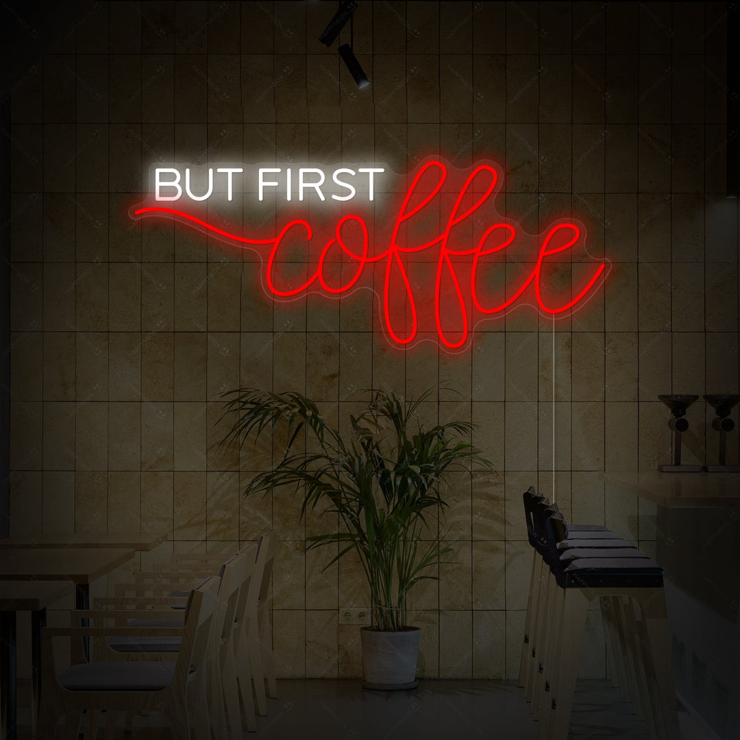 "But First Coffee" Neon Sign