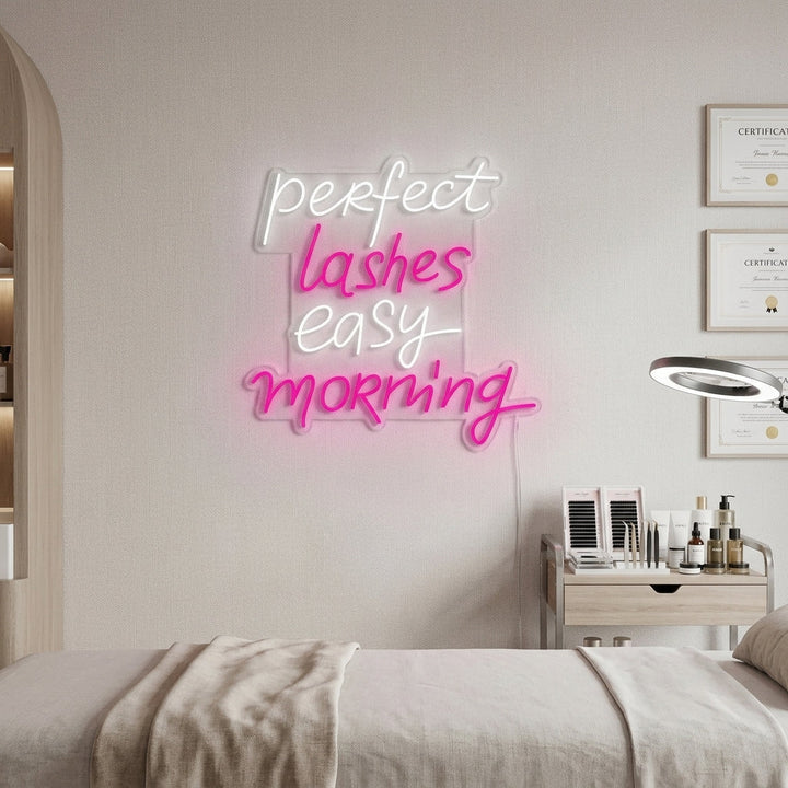 "Perfect Lashes Easy Morning" Neon Sign