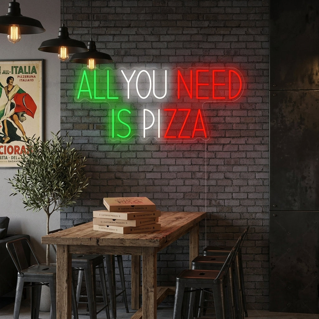 "All You Need Is Pizza" Neon Sign
