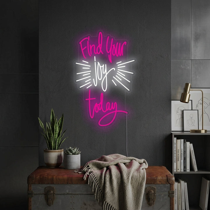 "Find Your Joy Today" Neon Sign