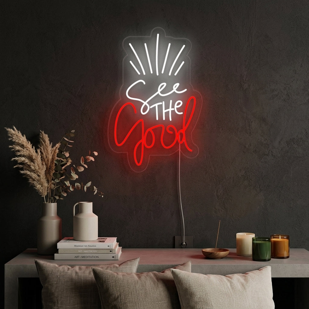 "See The Good" Neon Sign