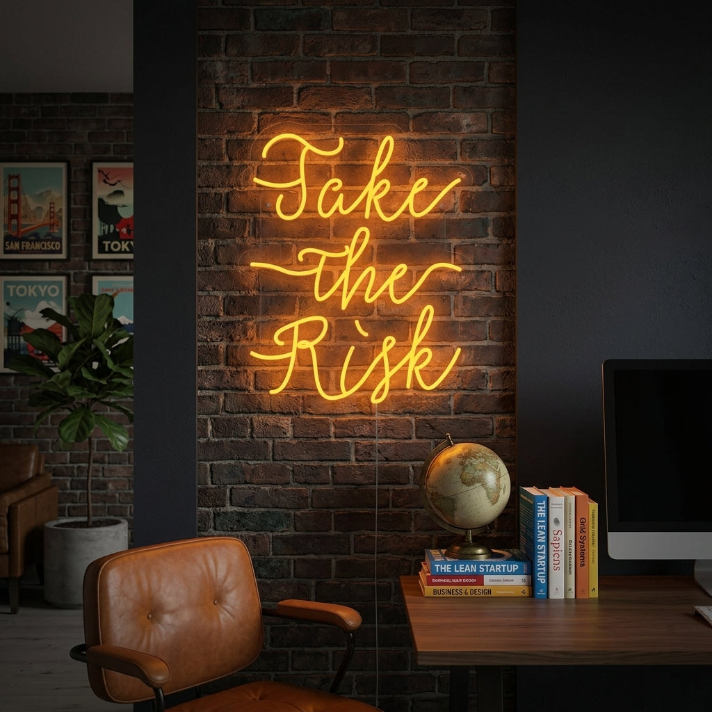 "Take The Risk" Neon Sign