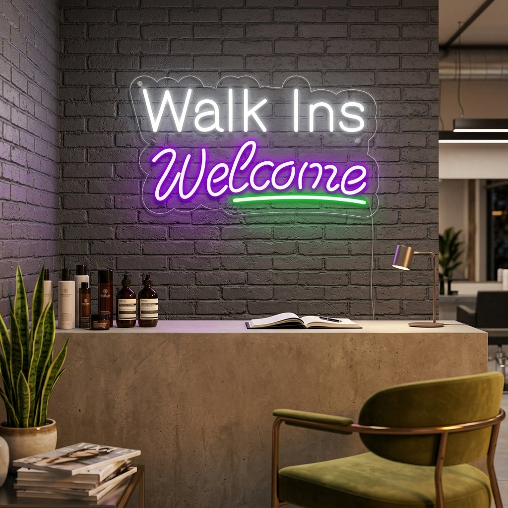 "Walk Ins Welcome" Neon Sign