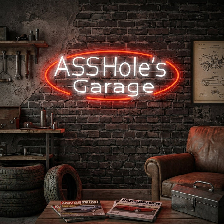 "Assholes Garage" Neon Sign
