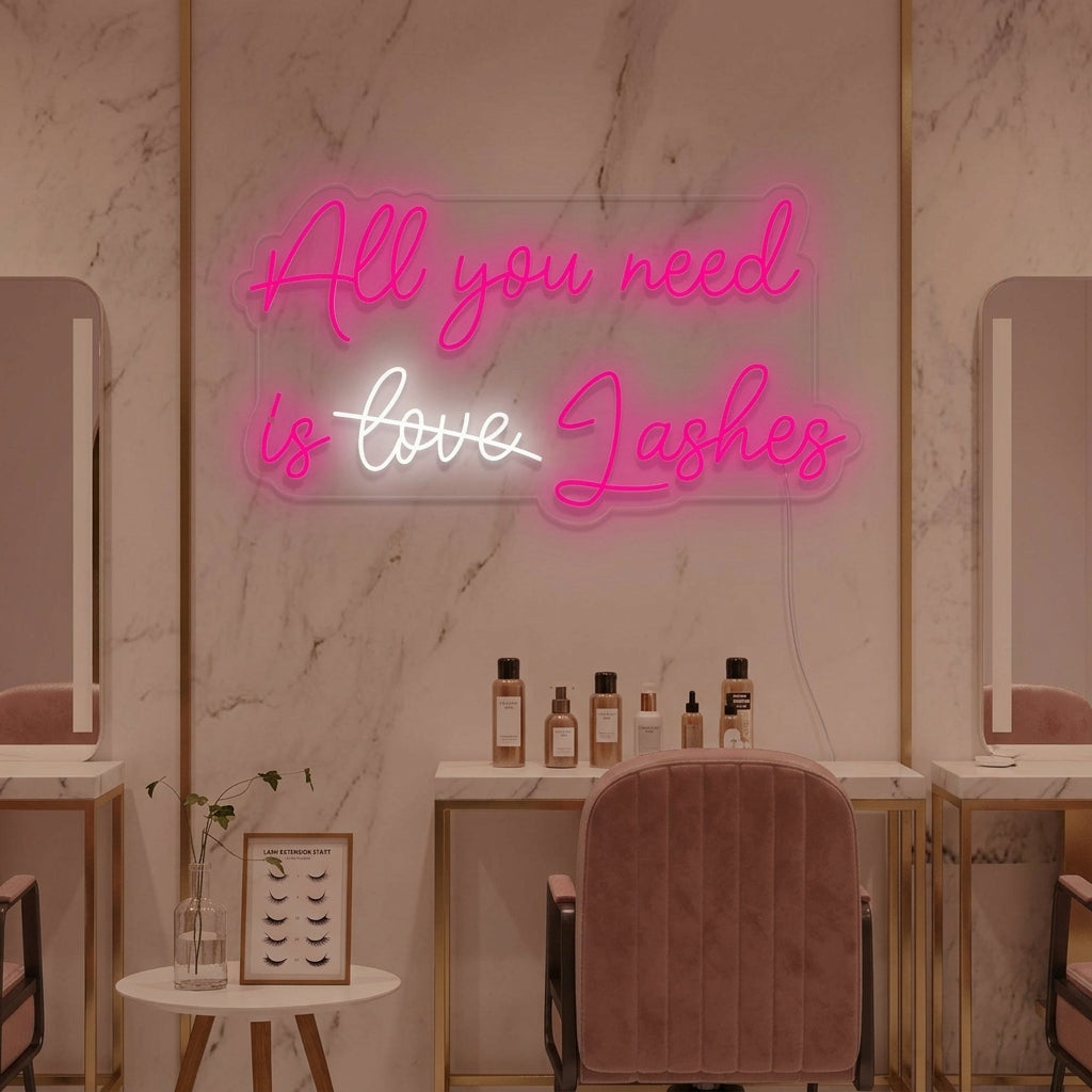 "All You Need Is Lashes" Neon Sign