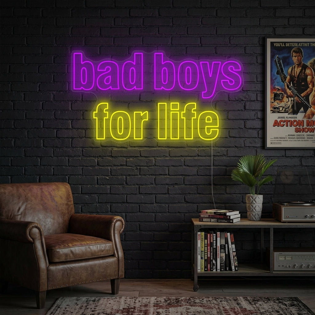 "Bad Boys For Life" Neon Sign