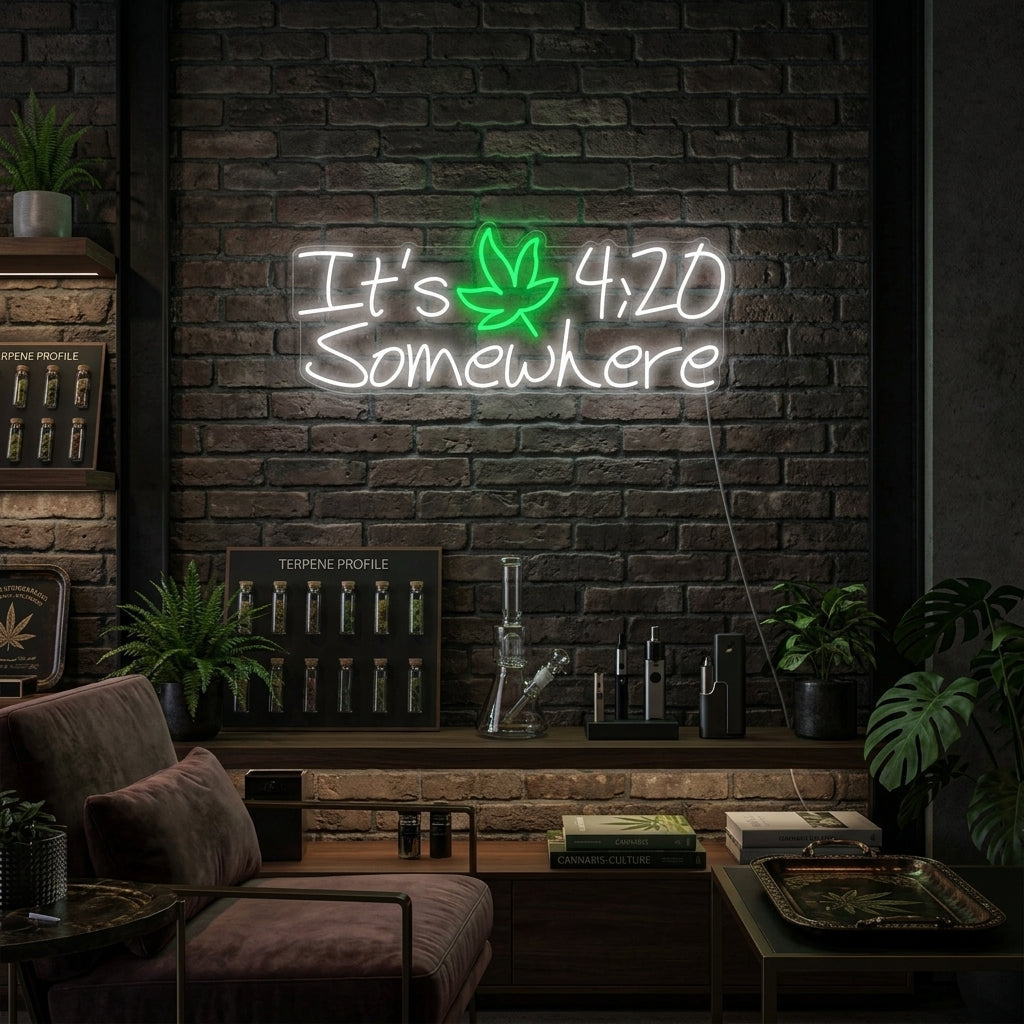 "Its 420 Somewhere Weed" Neon Sign