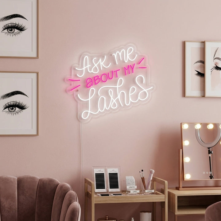 "Ask Me About My Lashes" Neon Sign