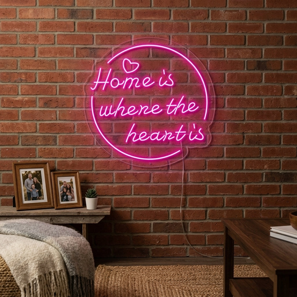 "Home is Where The Heart is" Neon Sign