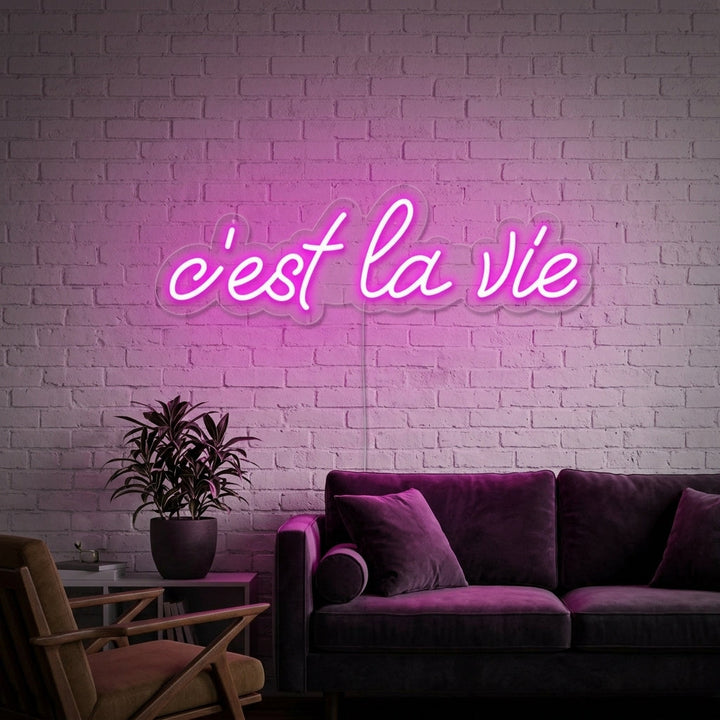 "Cest la vie" Neon Sign