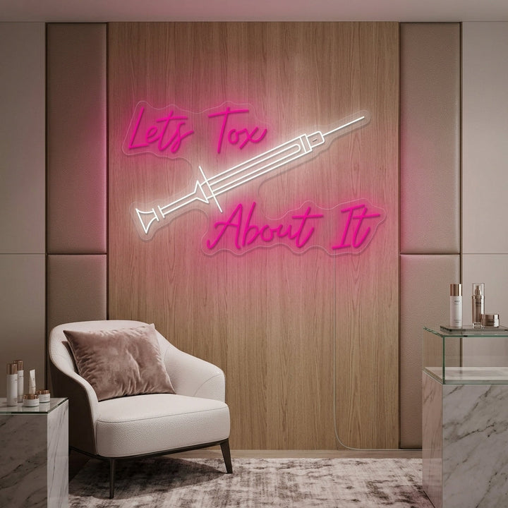 "Lets Tox About It" Neon Sign