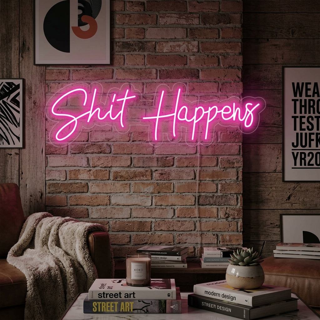 "Shit Happens" Neon Sign