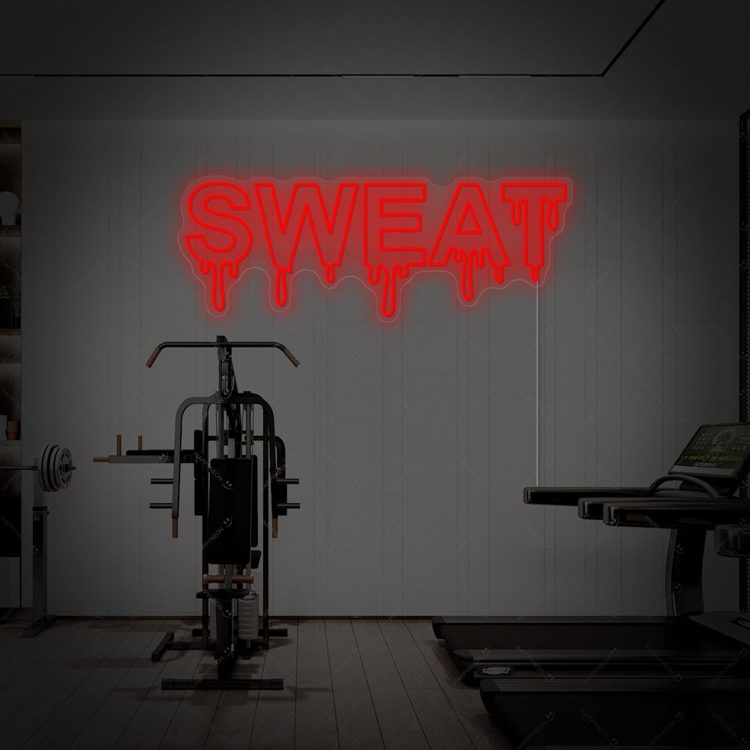 "Sweat Dripping" Neon Sign