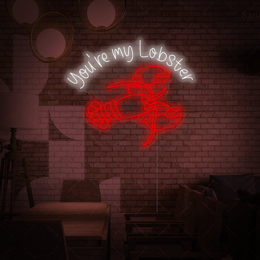 "You're My Lobster" Neon Sign