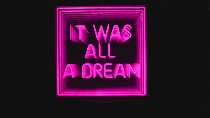 It Was All A Dream 3D Infinity LED Neon Sign