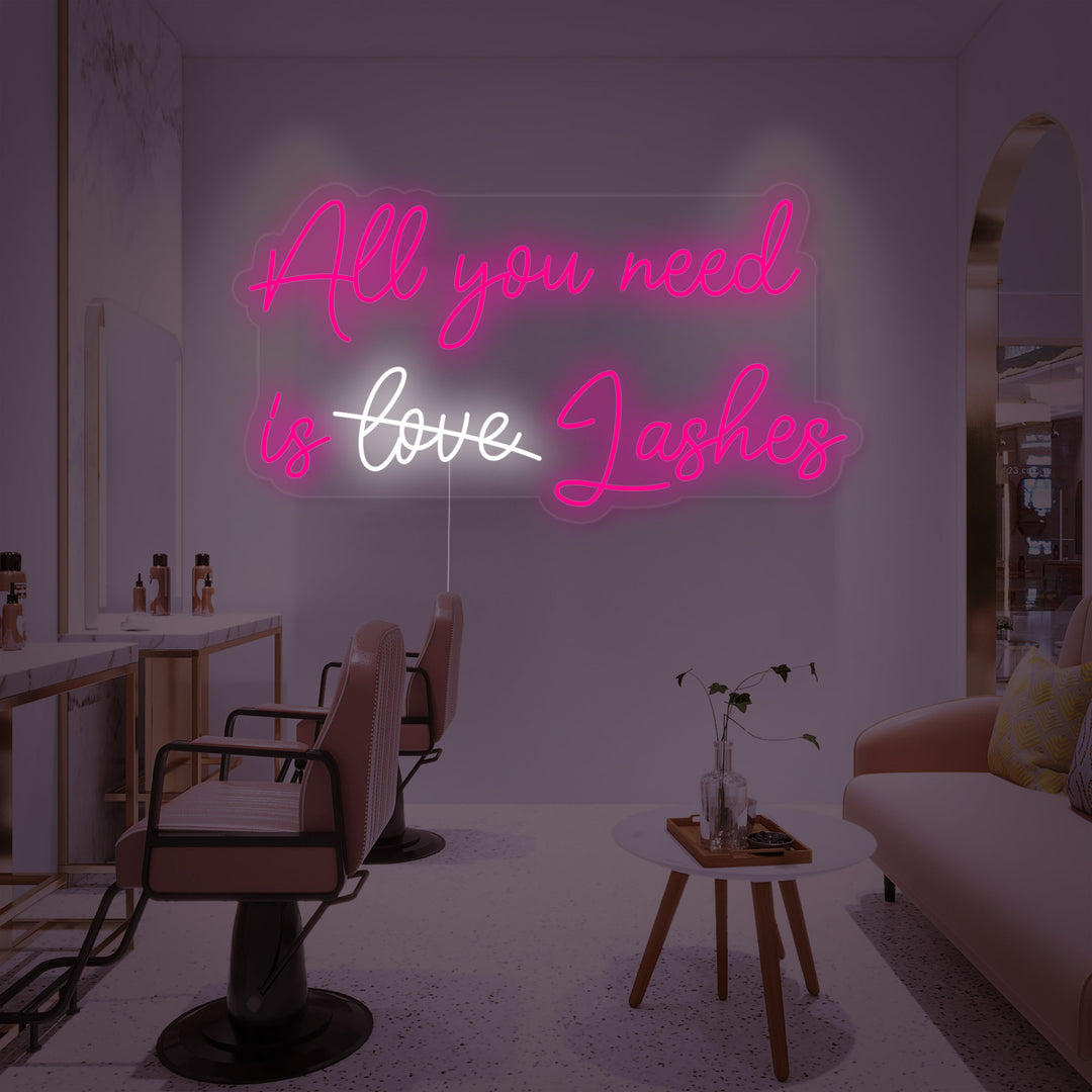 "All You Need Is Lashes" Neon Sign