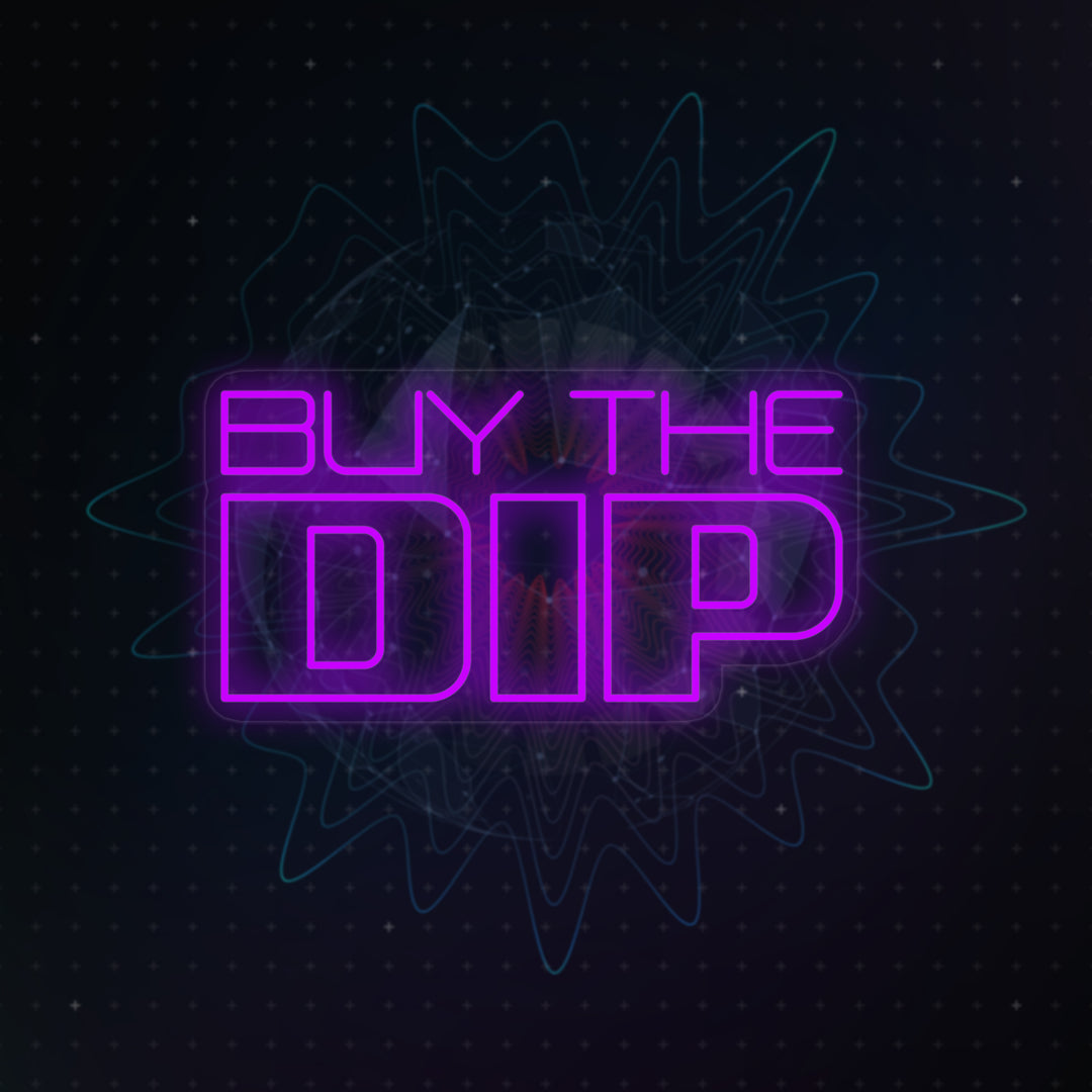"Buy the Dip" Neon Sign