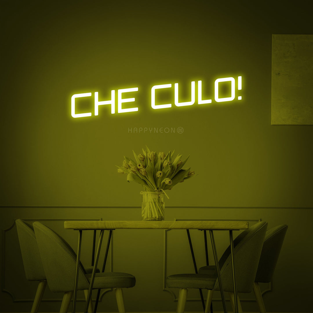 "Che culo (What an ass)" Neon Sign