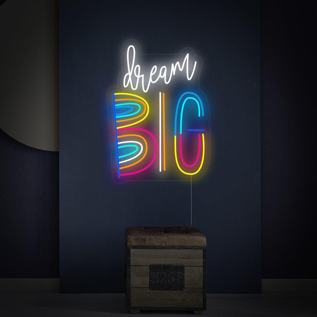 "Dream Big" Neon Sign