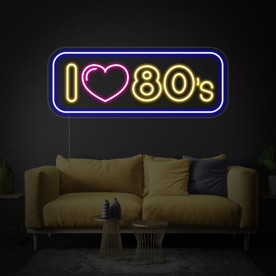 "I 80s" Neon Sign