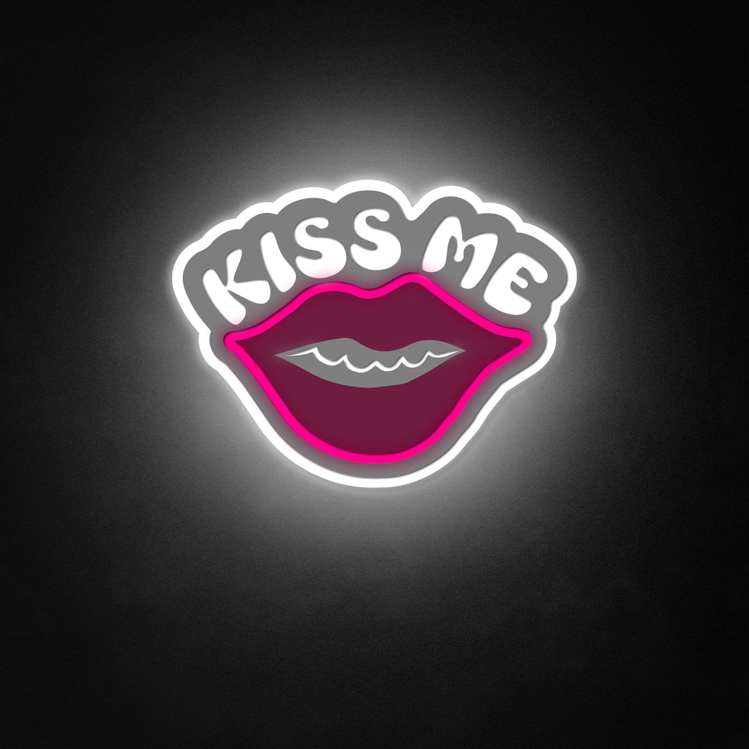 "Kiss Me" Neon Like Sign