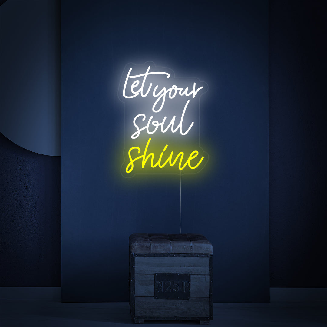 "Let Your Soul Shine" Neon Sign