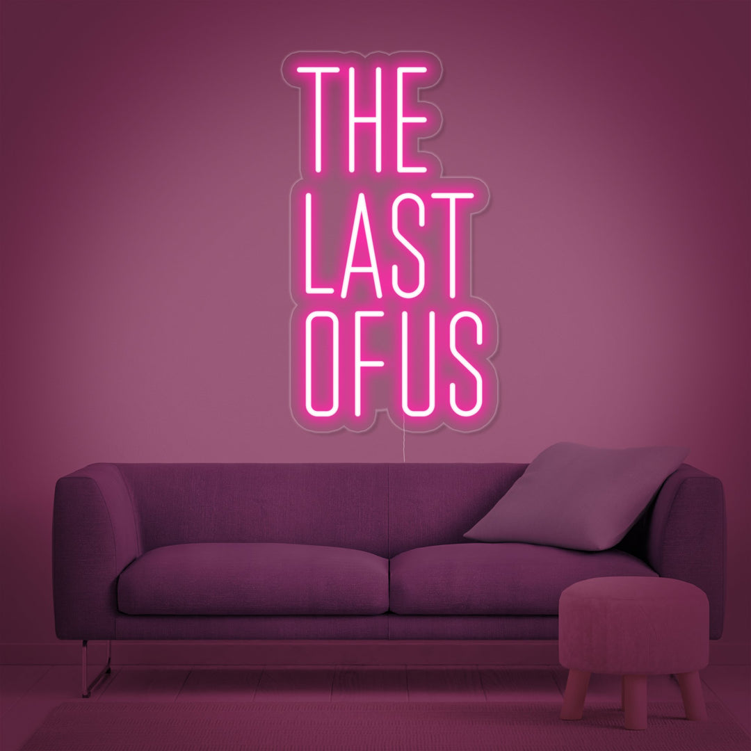 The Last Of Us Neon Sign