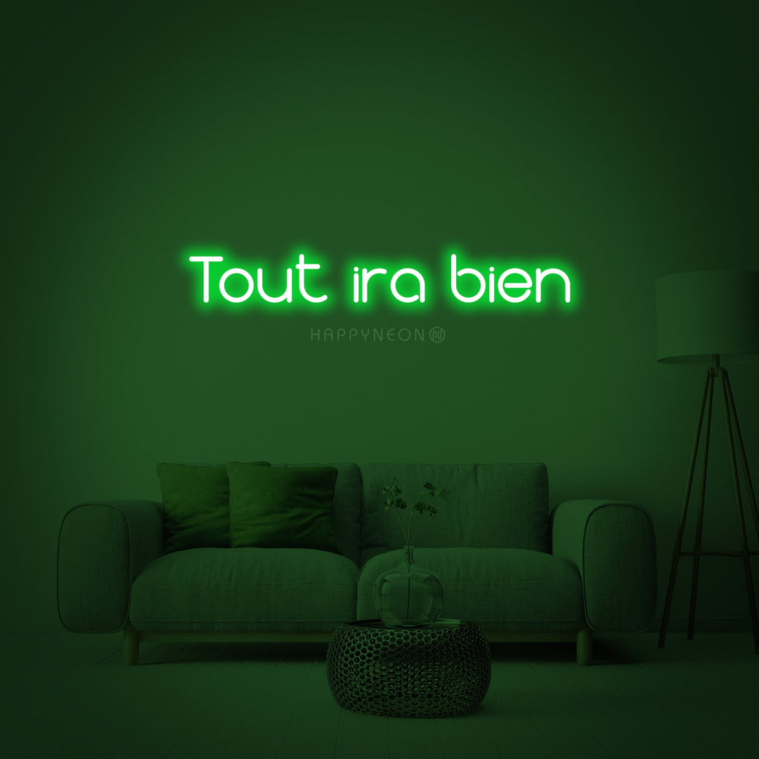 "Tout ira bien (Everything will be fine)" Neon Sign