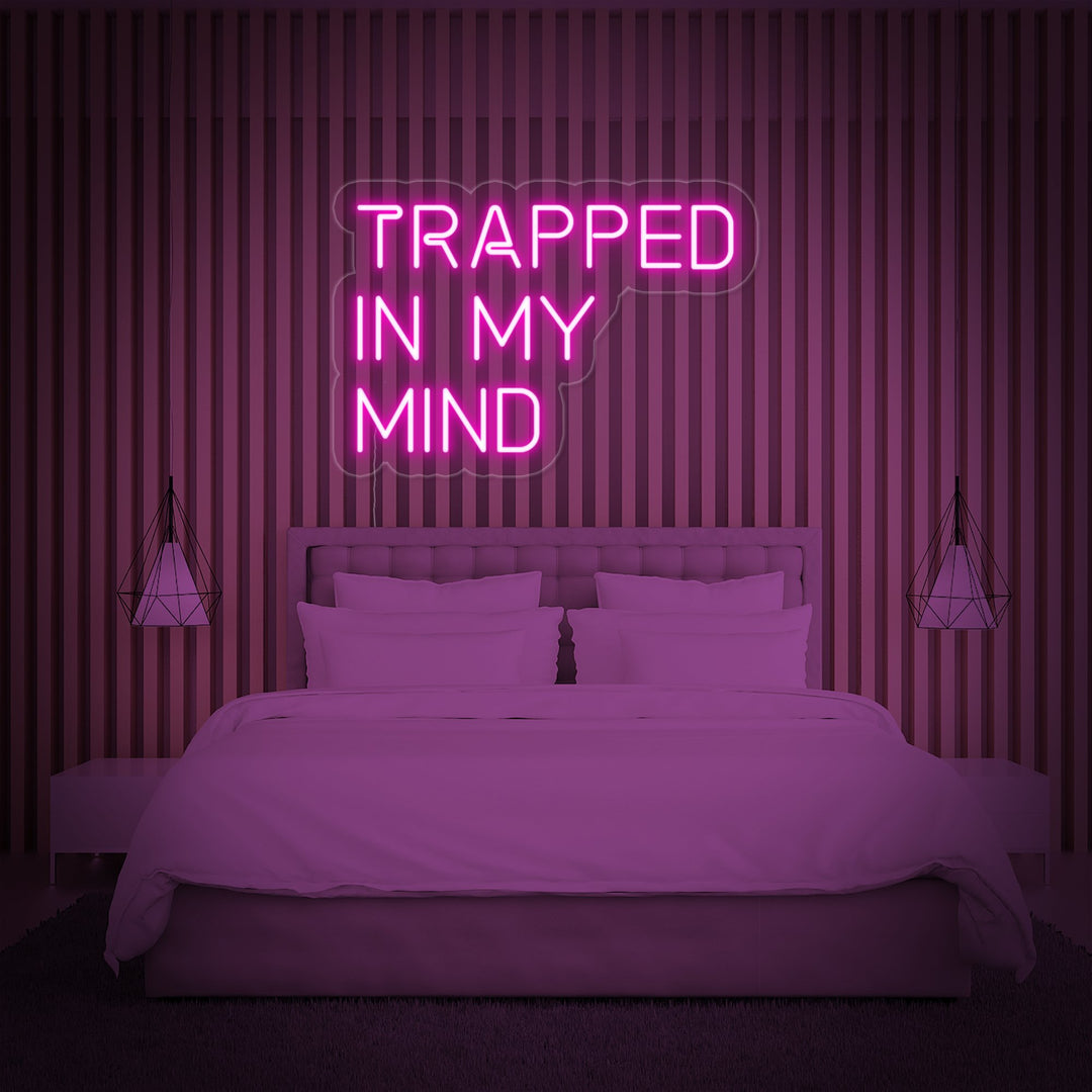 "Trapped in My Mind" Neon Sign