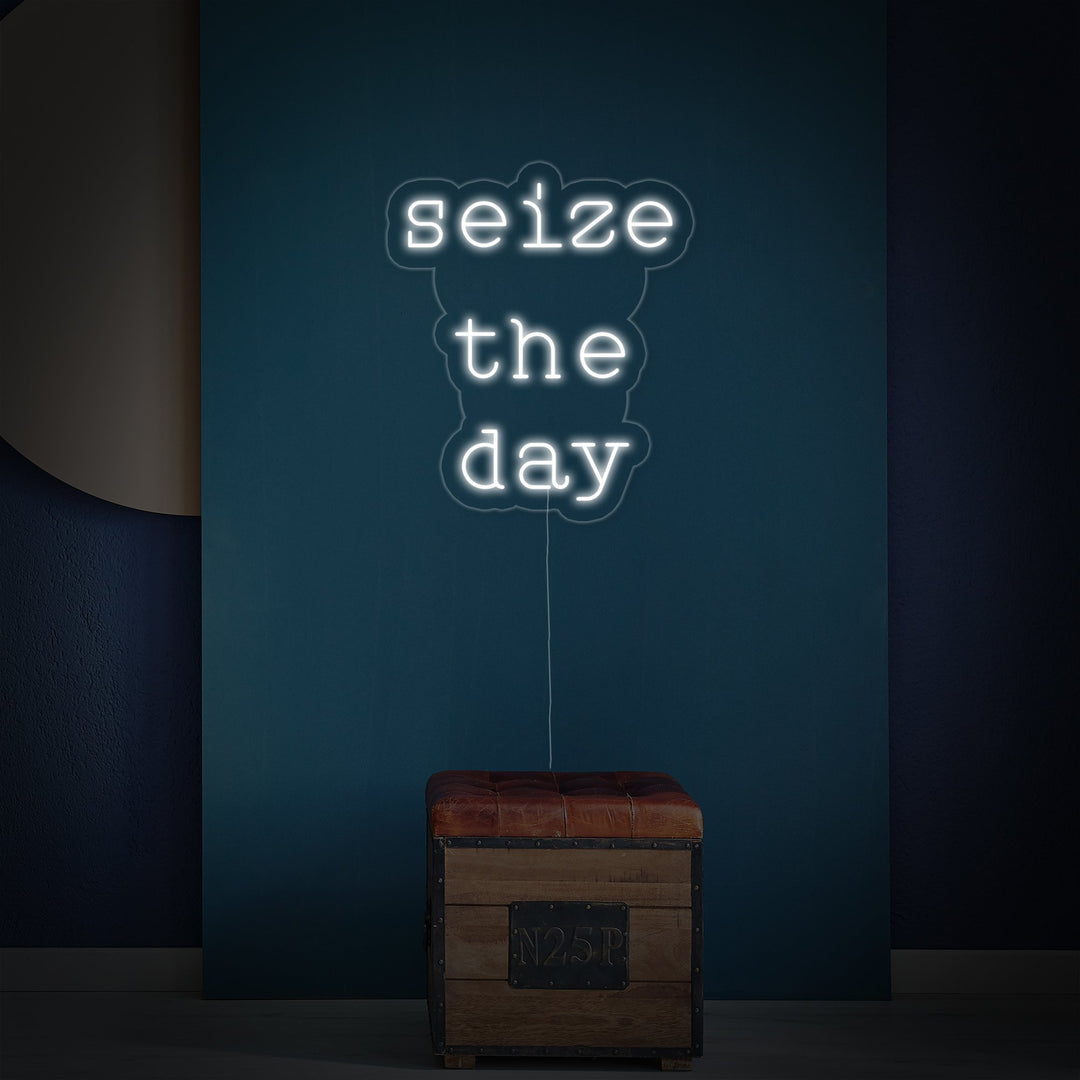 "Seize The Day" Neon Sign